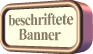 Banner beschriftet